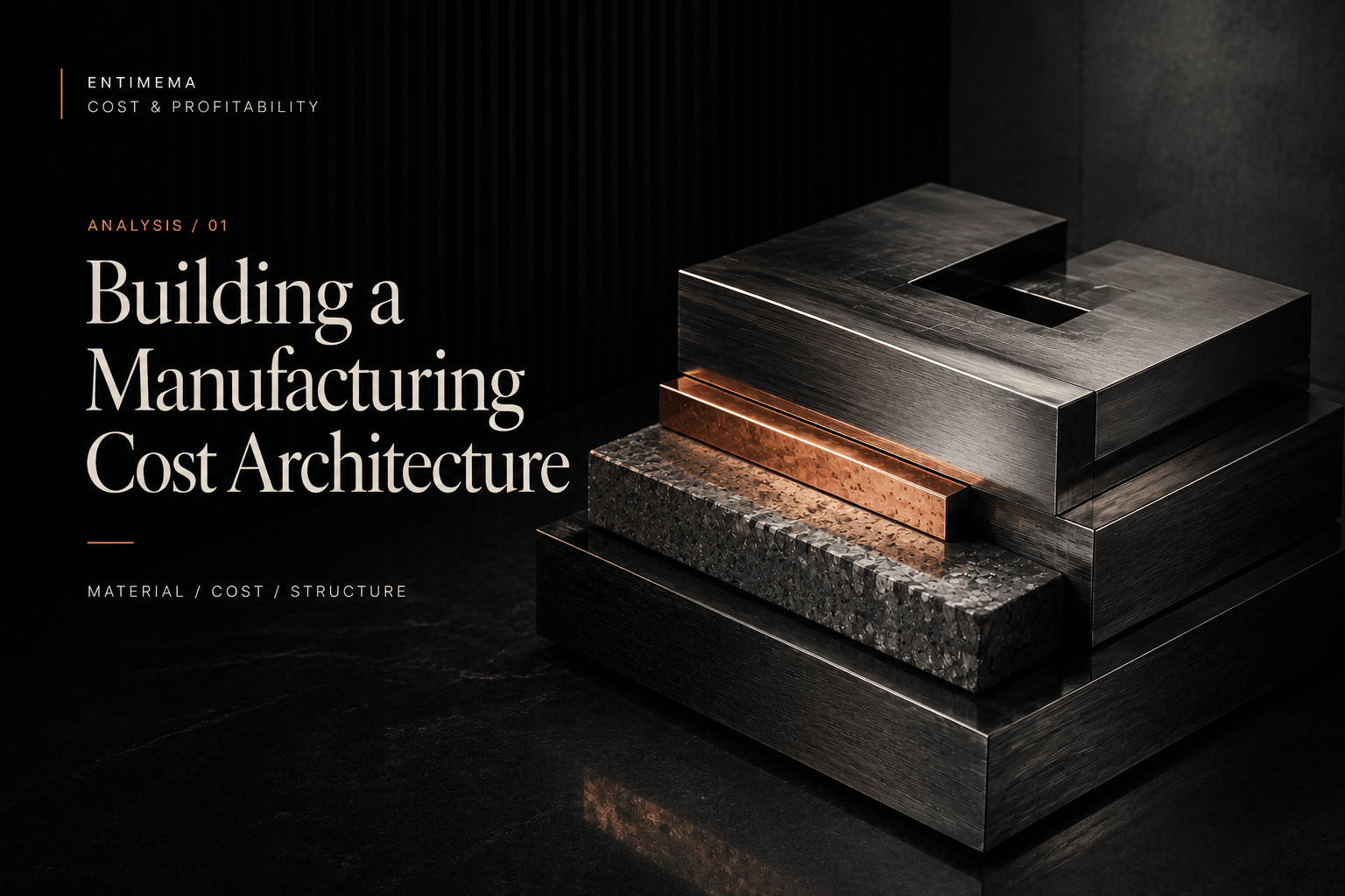Editorial artwork for Building a Manufacturing Cost Architecture showing layered industrial materials in a cinematic material study.