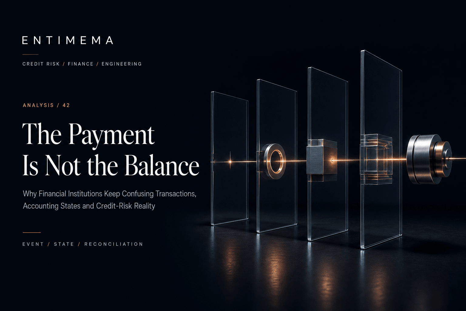 Entimema Insights cover showing one copper-lit payment impulse crossing translucent architectural planes and producing several aligned glass-and-steel institutional states before reconciliation.